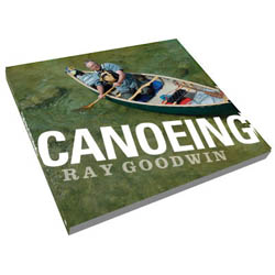 Canoeing by Ray Goodwin Book Cover